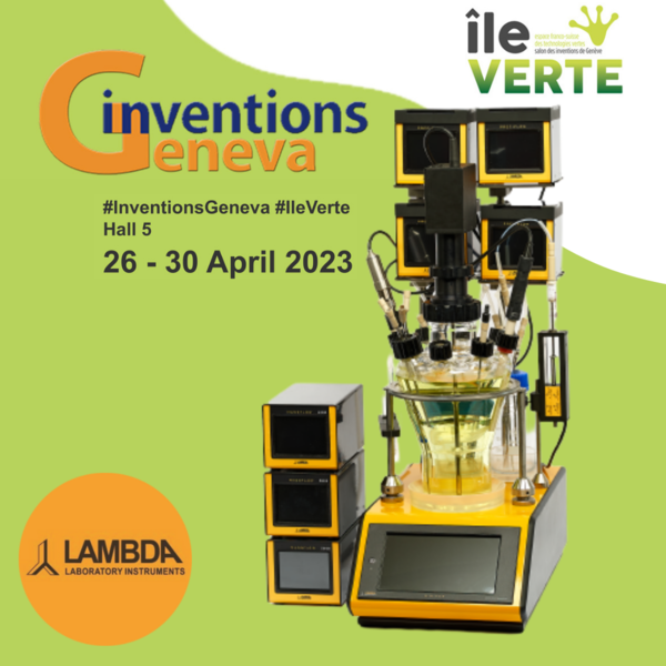 Die neusten LAMBDA Laborgeräte sind bis zum 30. April 2023 an der Ile Verte in Genf im Salon des Inventions, Halle 5 ausgestellt